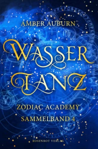 Wassertanz - Zodiac Academy Sammelband 4 (Zodiac Academy Sammelbände, Band 4)
